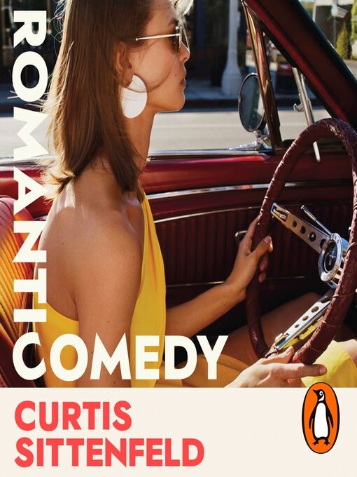 Title details for Romantic Comedy by Curtis Sittenfeld - Available